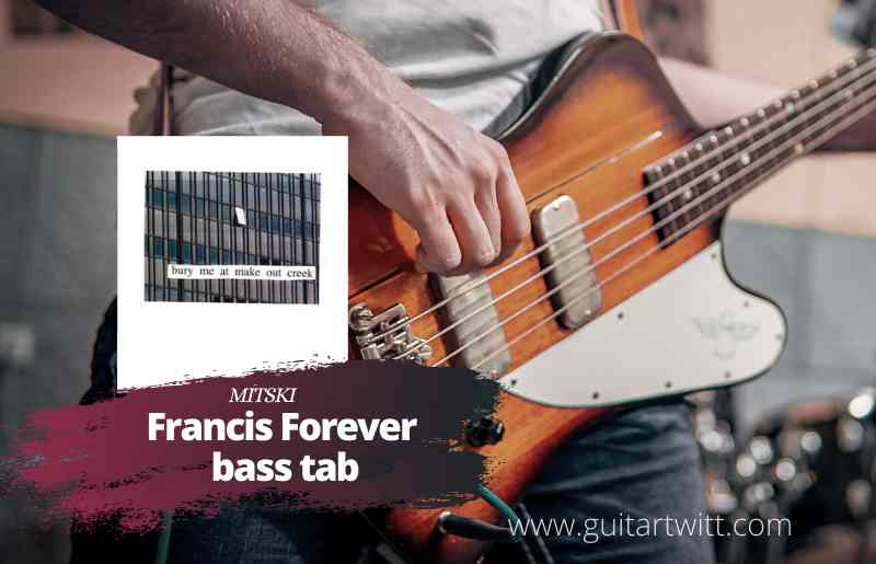 Mitski Francis Forever bass tab