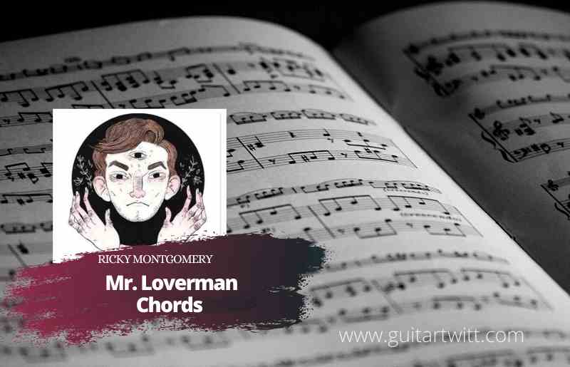 Mr. Loverman chords