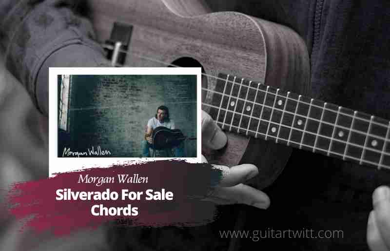 Silverado For Sale Chords