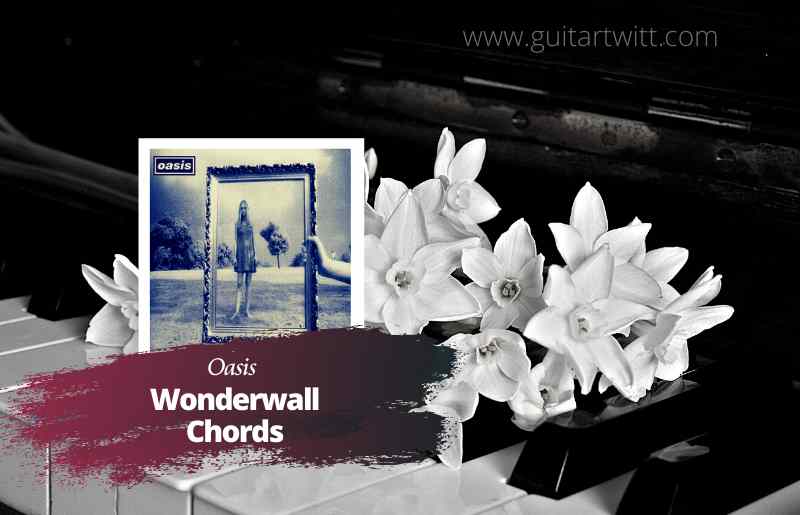Wonderwall Chords