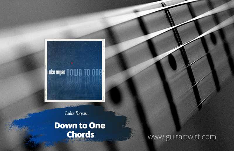 Down to One Chords