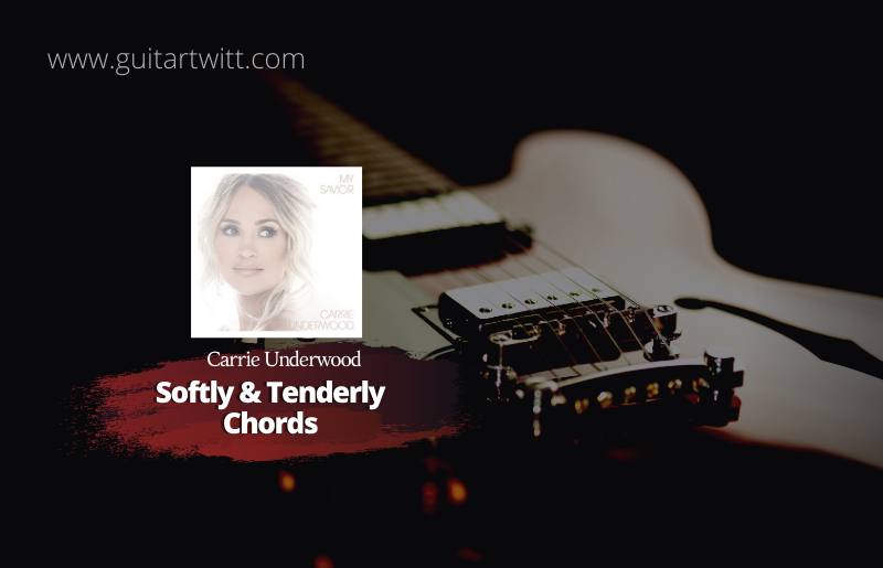 Softly And Tenderly Chords