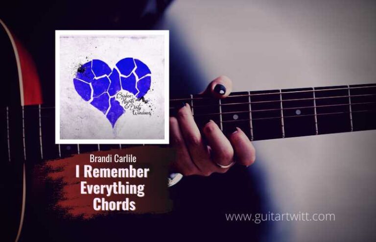 Brandi Carlile - I Remember Everything Chords | Chord & Lirik lagu in