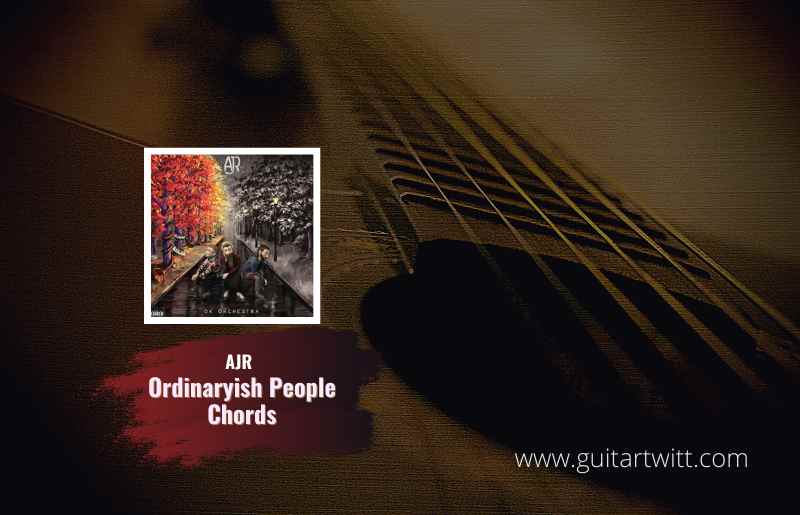 Ordinaryish People chords