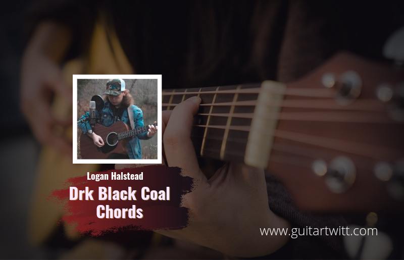 Dark Black Coal Chords