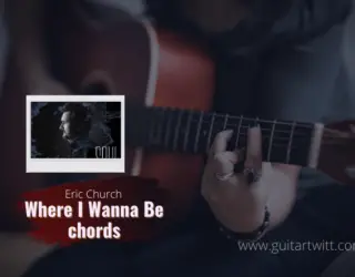 Where I Wanna Be chords