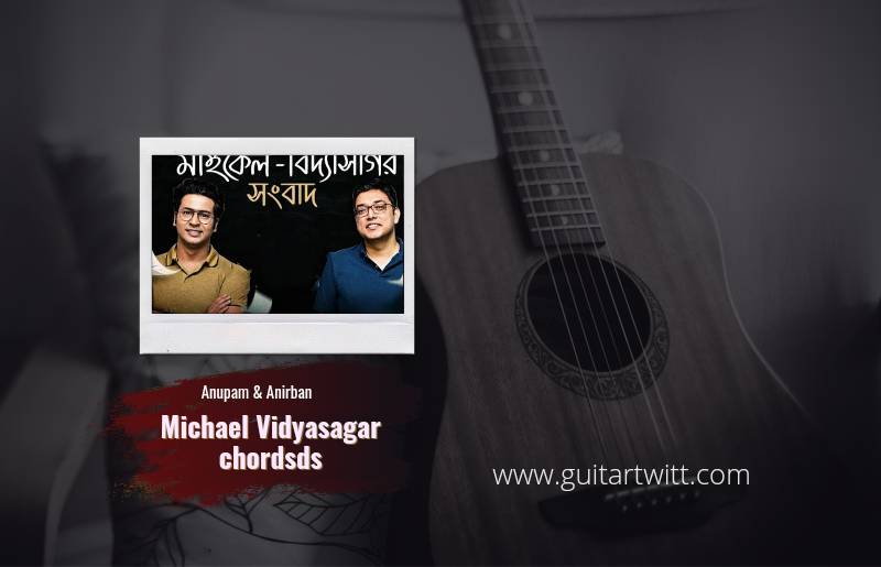 Michael Vidyasagar Sangbad Chords