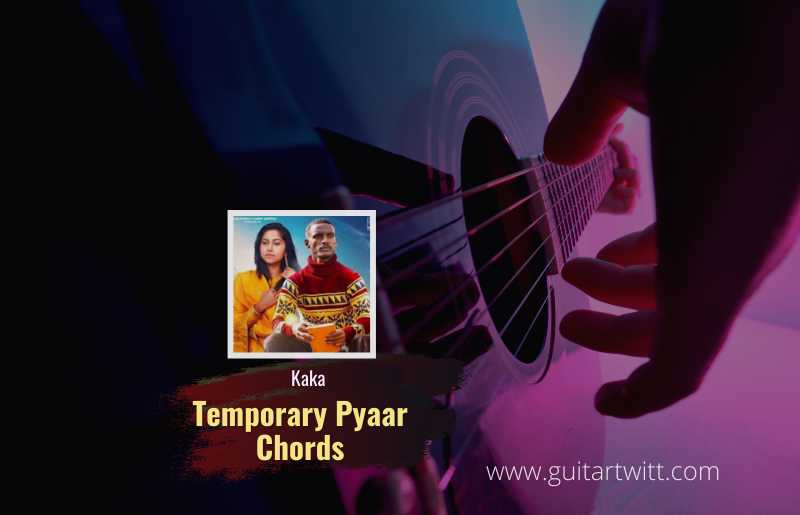 Temporary Pyaar Chords