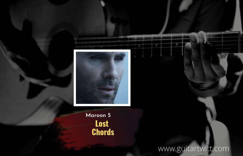 Maroon 5 - Lost chords 1