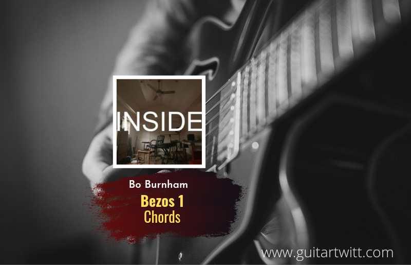 Bezos 1 chords by Bo Burnham 1