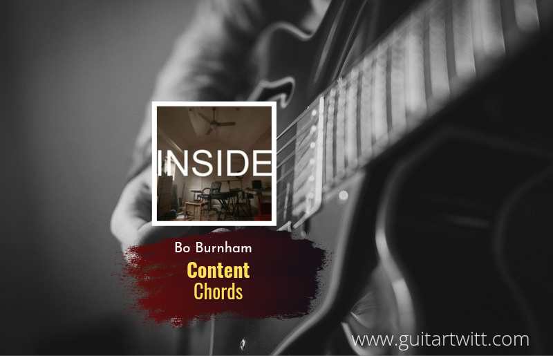 Content chords by Bo Burnham 1