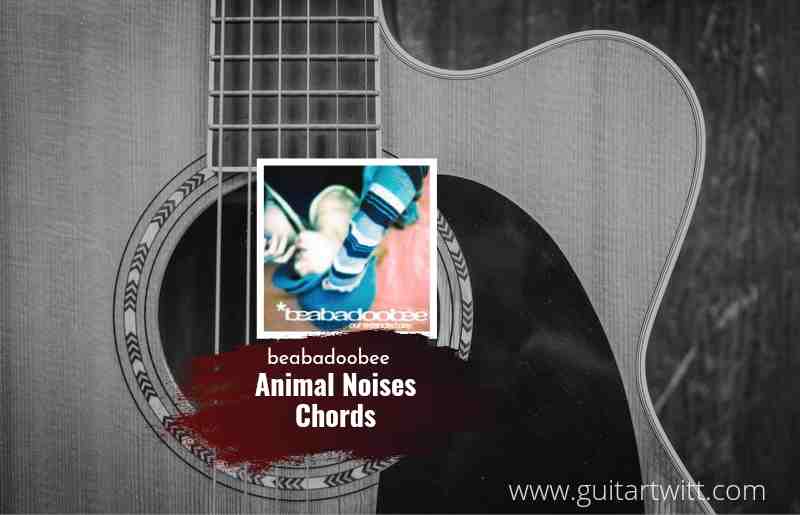 Animal Noises chords by beabadoobee 1