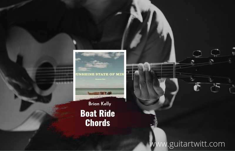 Boat Ride chords by Brian Kelley 1
