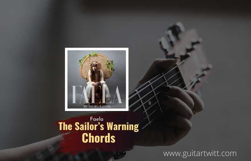 The Sailor’s Warning Chords