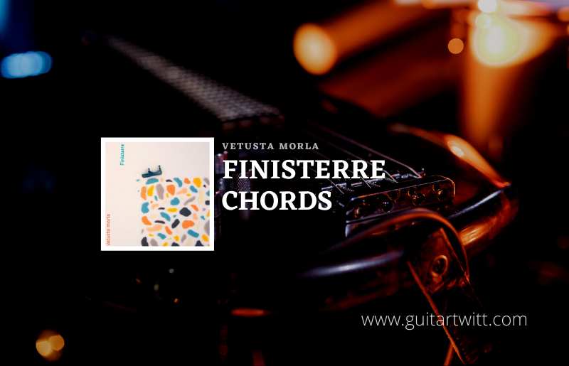 Finisterre Chords