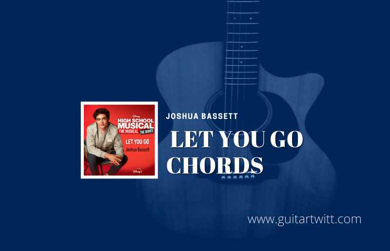 Let You Go Chords