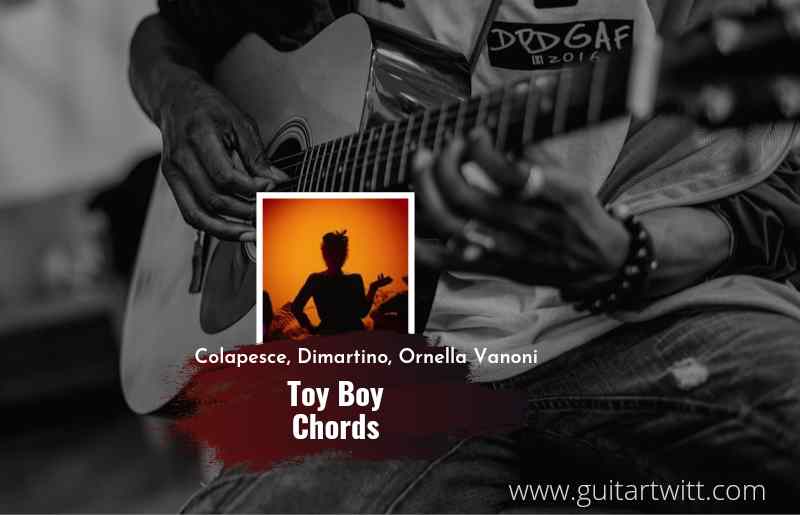 Toy Boy chords by Colapesce, Dimartino, Ornella Vanoni 1