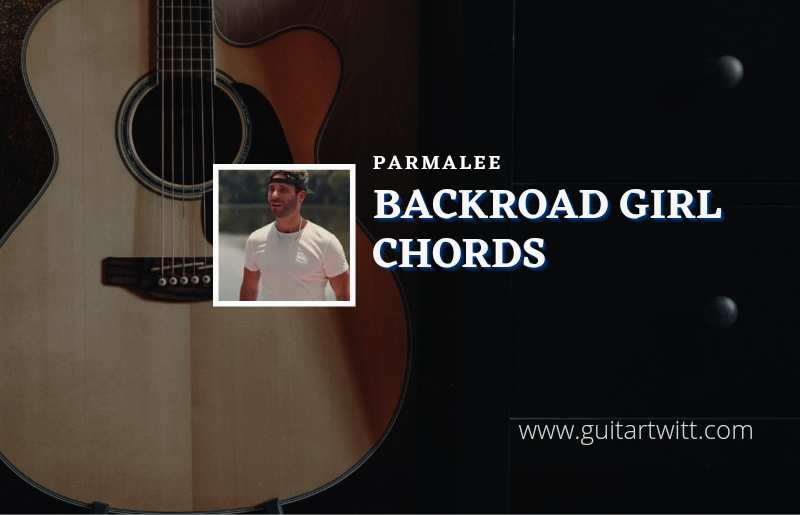 Backroad Girl chords by Parmalee 1