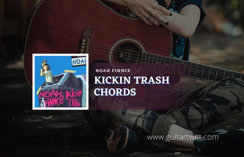 Kickin Trash chords (2)