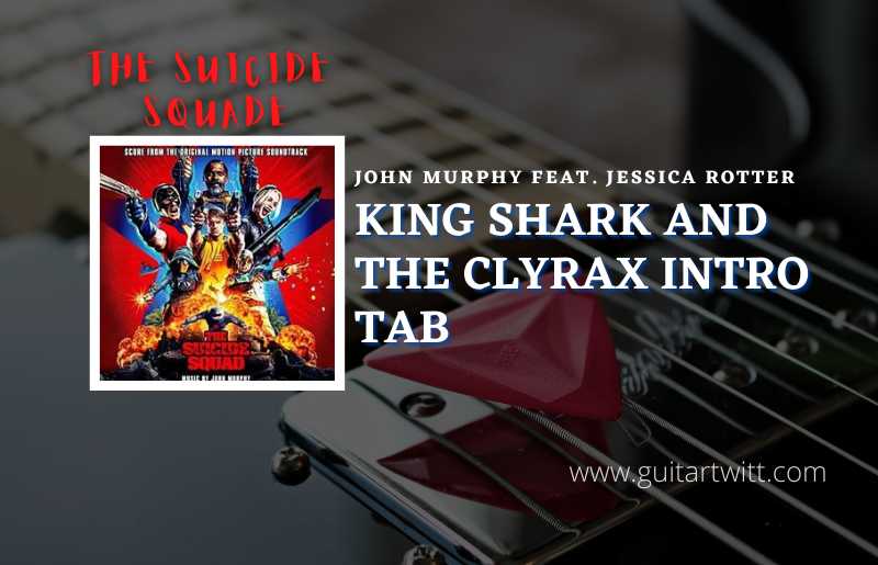 King Shark And The Clyrax Intro tab