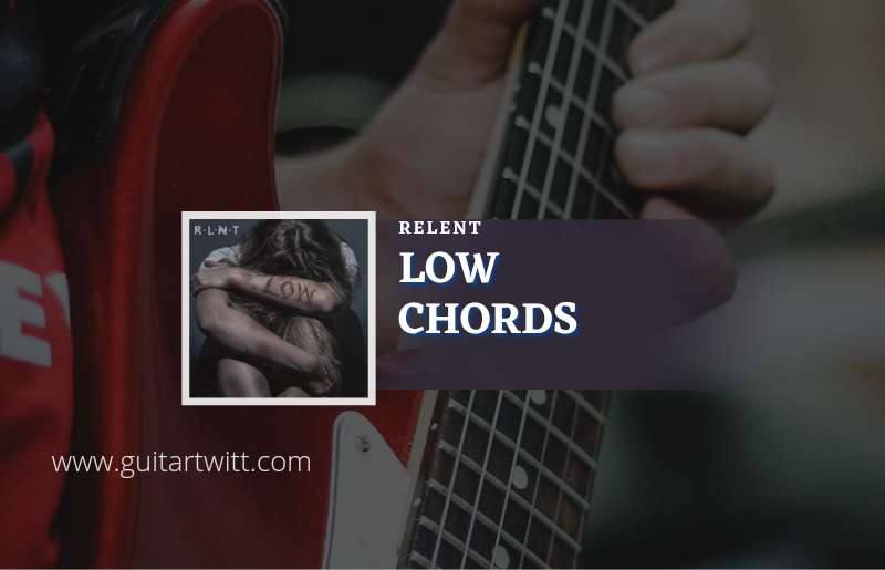 Low chords by Relent 1