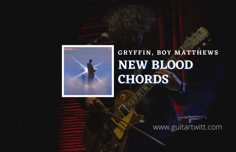 New Blood Chords