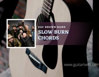 Slow Burn Chords