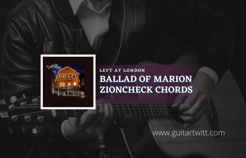 Ballad Of Marion Zioncheck Chords