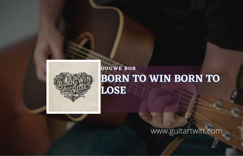 Born To Win Born To Lose