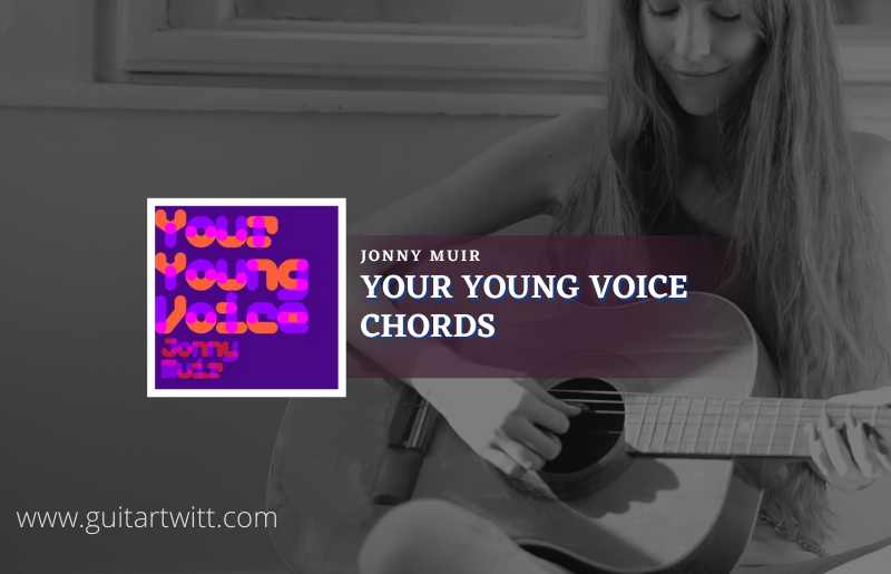 Your Young Voice Chords