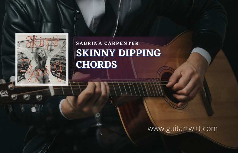 skinny dipping Chords