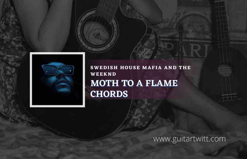 Moth To A Flame Chords
