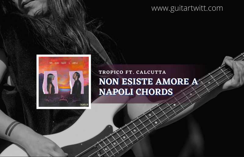 Non Esiste Amore A Napoli Chords