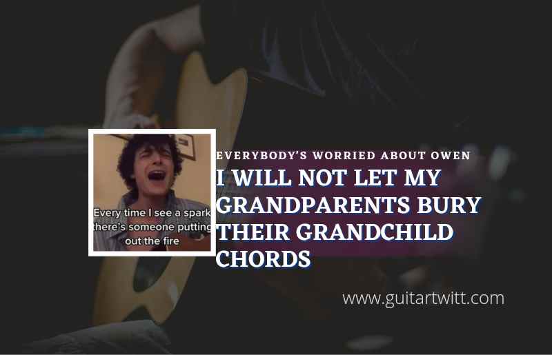 I Will Not Let My Grandparents Bury Their Grandchild