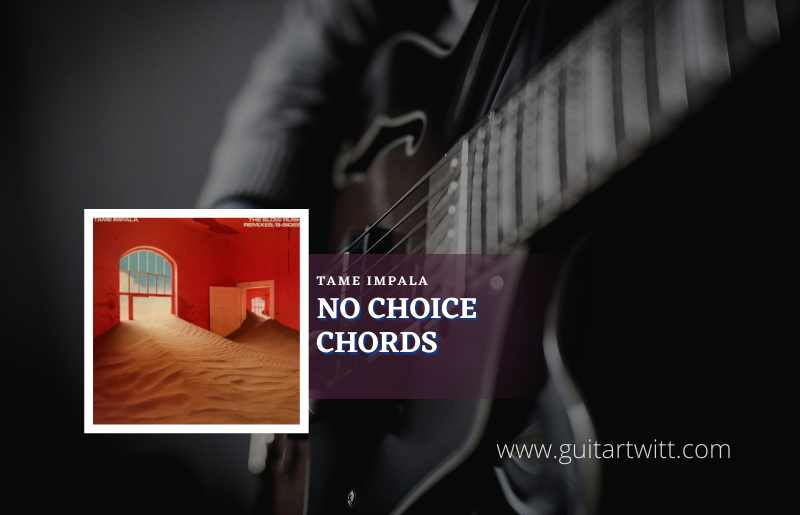No Choice Chords