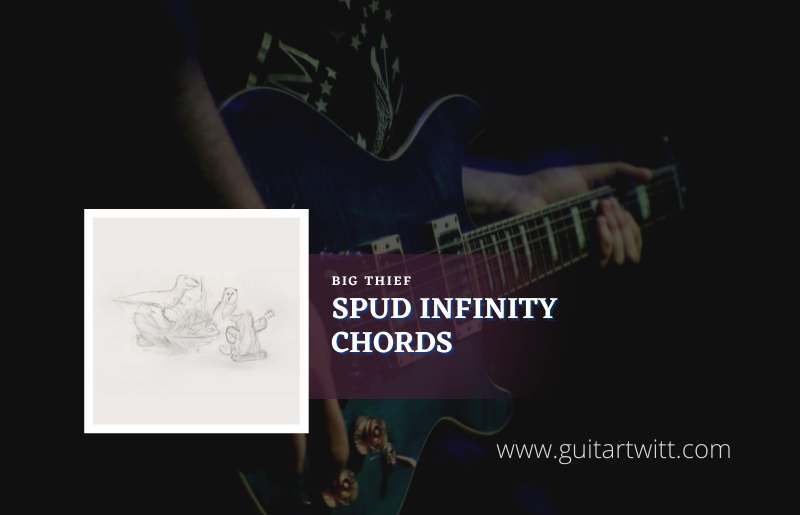 Spud Infinity Chords