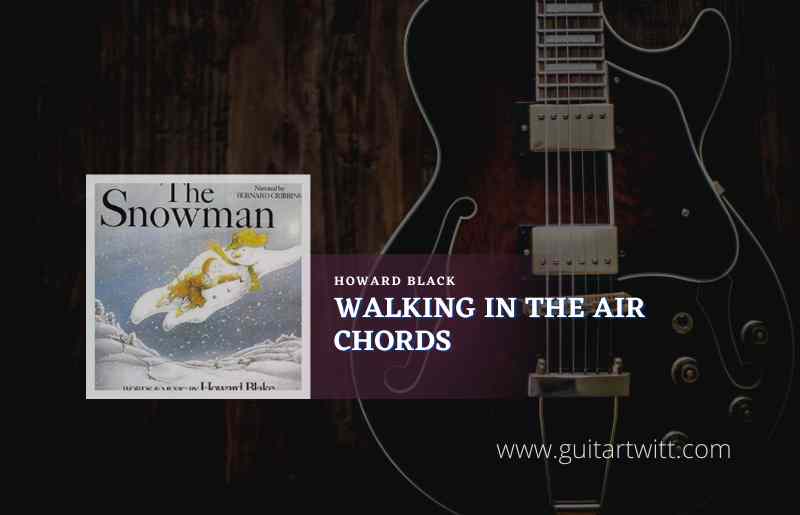 Walking In The Air chords by Howard Blake 1