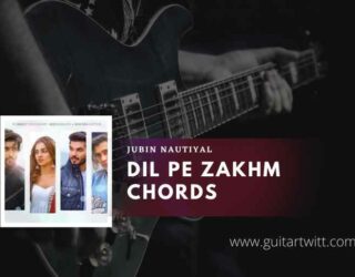 Dil Pe Zakhm Chords