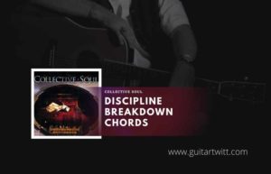 Discipline Breakdown Chords