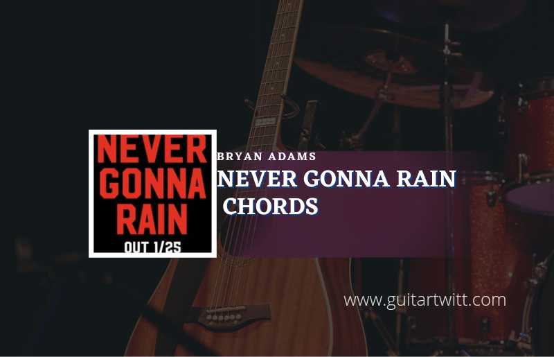 Never Gonna Rain