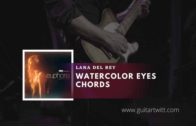 watercolor-Eyes-Chords