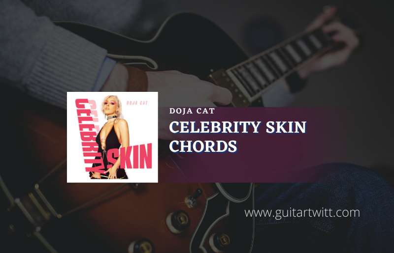 Celebrity Skin chords