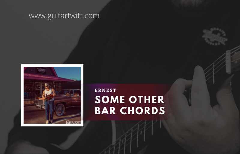 Some Other Bar chords by Ernest 1