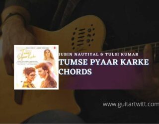 Tumse Pyaar Karke