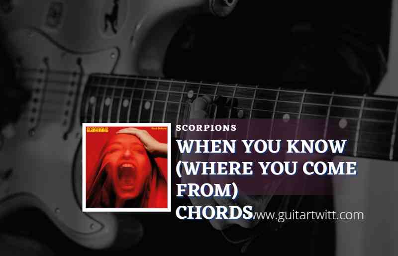 When You Know Where You Come From chords by Scorpions