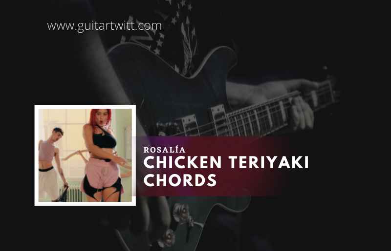 CHICKEN TERIYAKI Chords