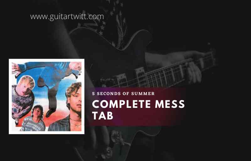 5 Seconds Of Summer - Complete Mess tab Intro 1