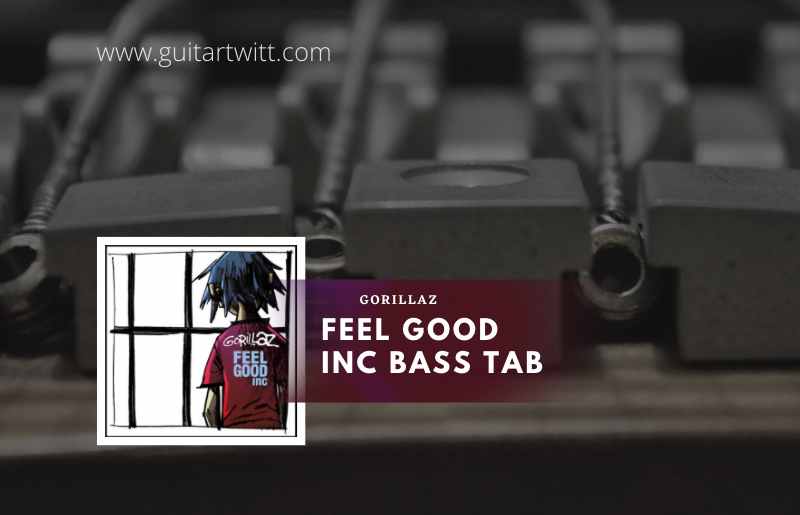 Feel Good Inc bass tab