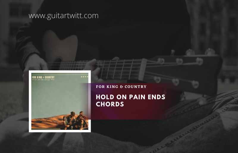Hold On Pain Ends Chords