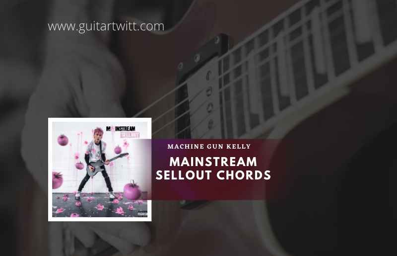 Mainstream Sellout Chords
